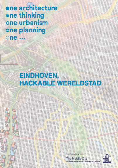 Eindhoven Hackable World City: speculating on future investments for the city