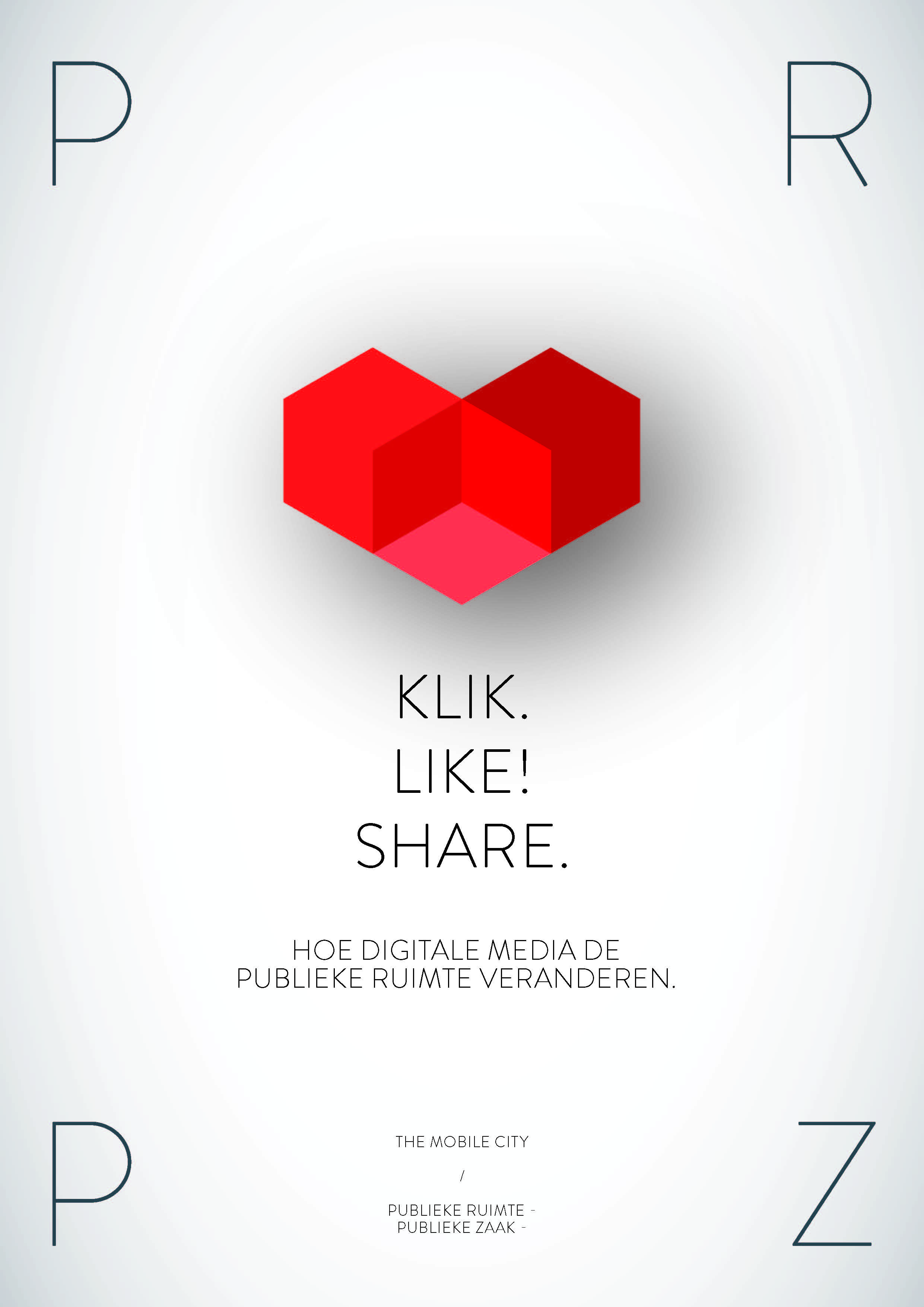 Klik. Like! Share. Hoe digitale media de publieke ruimte veranderen
