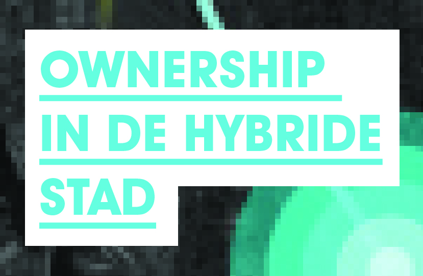 How to Design for ‘Ownership’ rather than for ‘Smart Cities’