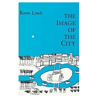 review: Kevin Lynch – The Image of the City